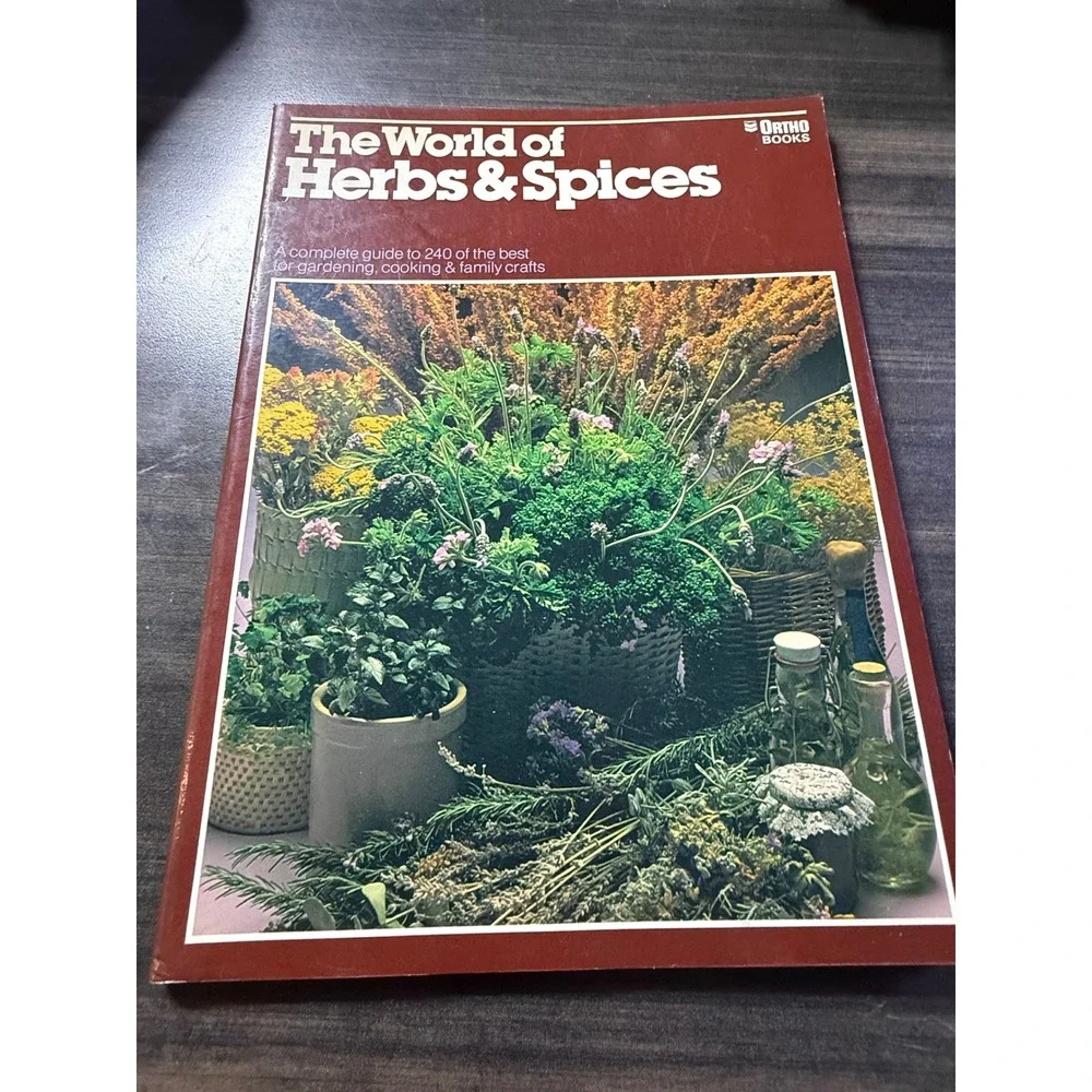 The World of Herbs & Spices Ortho Books Vintage 1978 Gardening Cooking Guide